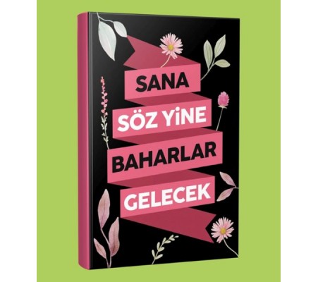 Sana Söz Baharlar Gelecek Çizgili Defter