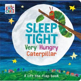Sleep Tight Very Hungry Caterpillar Sleep Tight Very Hungry Caterpillar