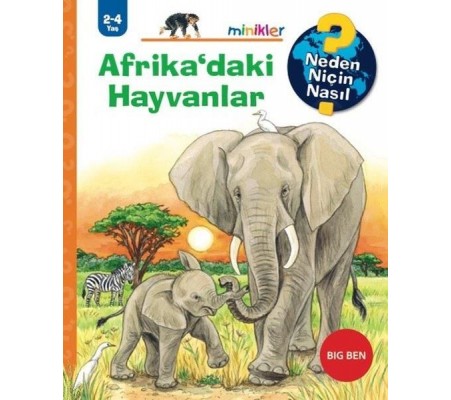 Afrika'daki Hayvanlar - Neden Niçin Nasıl 2 - 4 Yaş