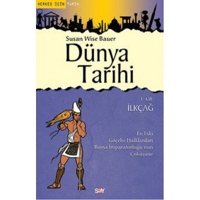 Dünya Tarihi 1. Cilt - İlkçağ Dünya Tarihi 1. Cilt - İlkçağ