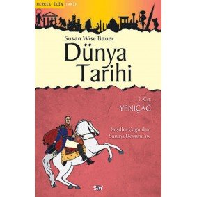 Dünya Tarihi 3. Cilt - Yeniçağ Dünya Tarihi 3. Cilt - Yeniçağ
