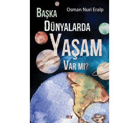 Başka Dünyalarda Yaşam Var mı?