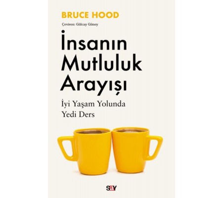 İnsanın Mutluluk Arayışı