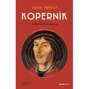 Kopernik - Göklerin Devrimcisi