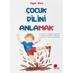 Çocuk Dilini Anlamak Çocuk Dilini Anlamak