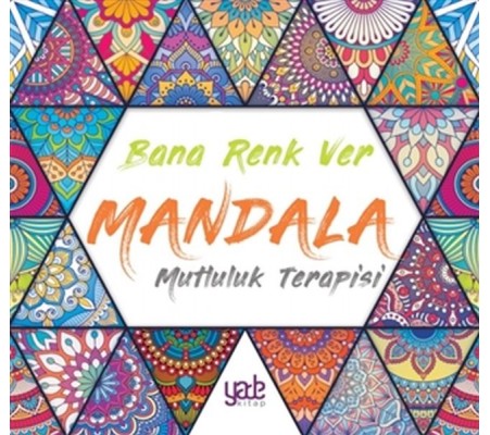 Bana Renk Ver Mandala - Mutluluk Terapisi