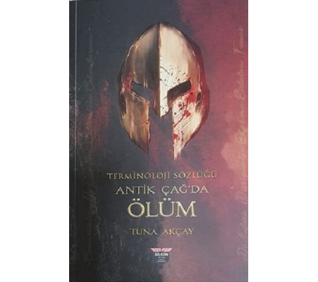 Terminoloji Sözlüğü - Antik Çağ'da Ölüm