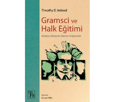 Gramsci ve Halk Eğitimi - Brezilya Deneyimi Üzerine Düşünceler