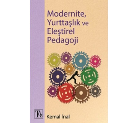 Modernite, Yurttaşlık ve Eleştirel Pedagoji