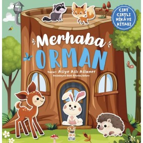 Merhaba Orman - Cırt Cırtlı Hikaye Kitabı Merhaba Orman - Cırt Cırtlı Hikaye Kitabı