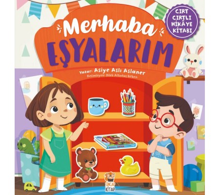 Merhaba Eşyalarım (Cırt Cırtlı Hikaye Kitabı)