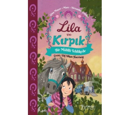 Lila ve Kırpık 2 - Bir Midilli Tehlikede