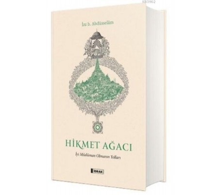 Hikmet Ağacı İyi Müslüman Olmanın Yolları