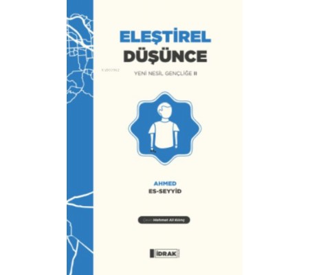 Eleştirel Düşünce;Yeni Nesil Gençliğe 2