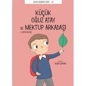 Küçük Oğuz Atay ve Mektup Arkadaşı Küçük Oğuz Atay ve Mektup Arkadaşı