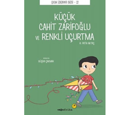 Küçük Cahit Zarifoğlu ve Renkli Uçurtma