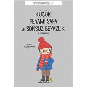 Küçük Peyami Safa ve Sonsuz Beyazlık Küçük Peyami Safa ve Sonsuz Beyazlık