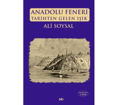 Anadolu Feneri Tarihten Gelen Işık