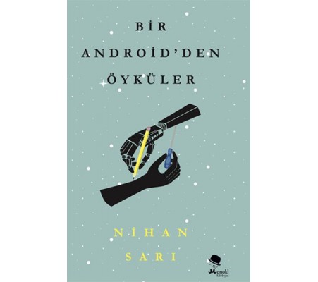 Bir Androidden Öyküler