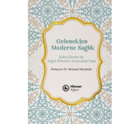 Gelenekten Moderne Sağlık