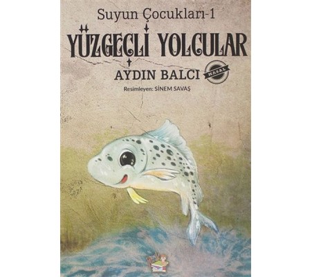 Yüzgeçli Yolcular - Suyun Çocukları 1