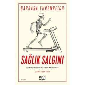 Sağlık Salgını - Uzun Yaşama Sevdamız Nelere Mal Oluyor? Sağlık Salgını - Uzun Yaşama Sevdamız Nelere Mal Oluyor?