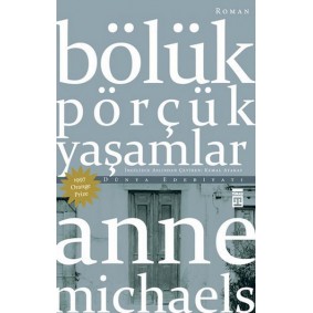 Bölük Pörçük Yaşamlar Bölük Pörçük Yaşamlar