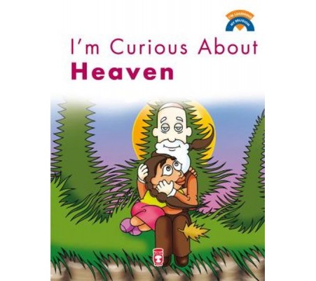 I'm Curious About Heaven / Cenneti Merak Ediyorum