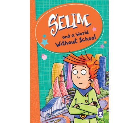 Selim And A World Without School