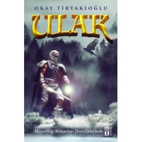 Ulak 4 - Mayerling Ormanları Derinliklerinde Ulak 4 - Mayerling Ormanları Derinliklerinde