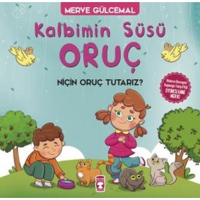 Kalbimin Süsü Oruç - Neden Oruç Tutarız?