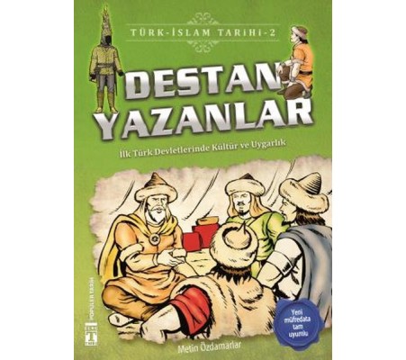 Destan Yazanlar - Türk İslam Tarihi 2