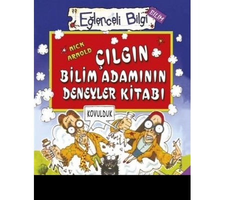 Eğlenceli Bilgi Bilim 51 - Çılgın Bilim Adamının Deney Kitabı