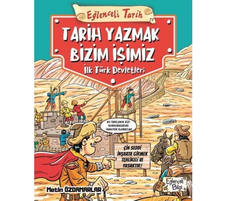 Eğlenceli Tarih: Tarih Yazmak Bizim İşimiz -  İlk Türk Devletleri