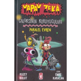 Yapay Zeka Galaksinin Koruyucuları - Paralel Evren