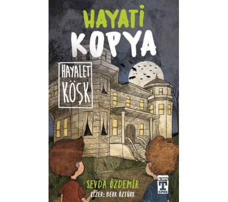 Hayati Kopya Hayalet Köşk