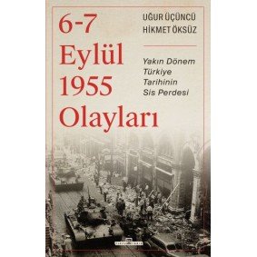 6-7 Eylül 1955 Olayları 6-7 Eylül 1955 Olayları