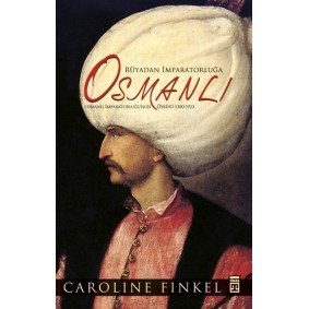 Rüyadan İmparatorluğa Osmanlı (Fleksi Cilt) Rüyadan İmparatorluğa Osmanlı (Fleksi Cilt)