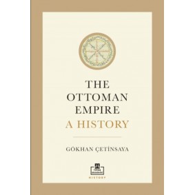 The Ottoman Empire A History