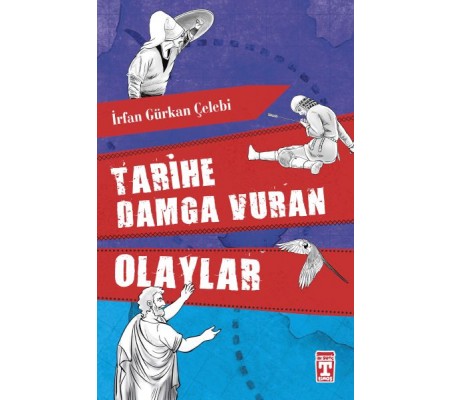 Tarihe Damga Vuran Olaylar