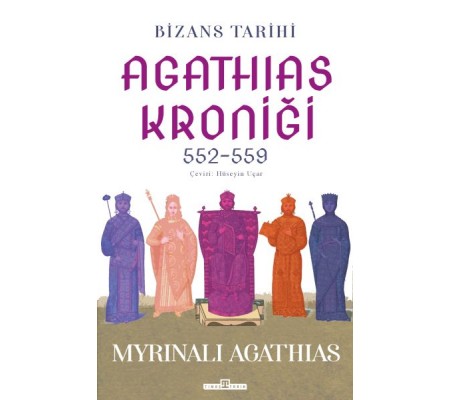 Bizans Tarihi: Agathias Kroniği (552-559)