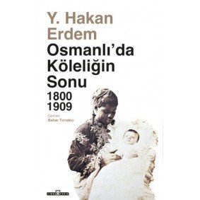 Osmanlıda Köleliğin Sonu Osmanlıda Köleliğin Sonu
