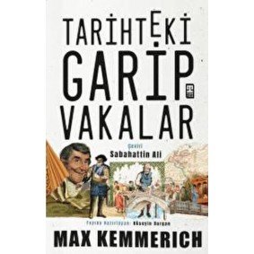 Tarihteki Garip Vakalar Tarihteki Garip Vakalar