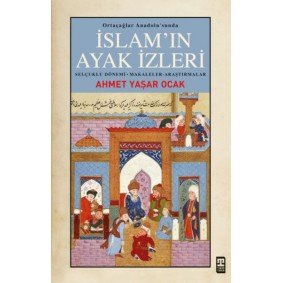 İslam’ın Ayak İzleri İslam’ın Ayak İzleri