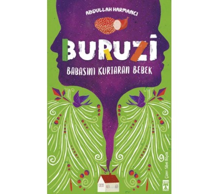 Buruzi - Babasını Kurtaran Bebek