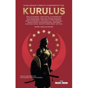 Hunlardan Türkiye Cumhuriyetine Kuruluş Hunlardan Türkiye Cumhuriyetine Kuruluş