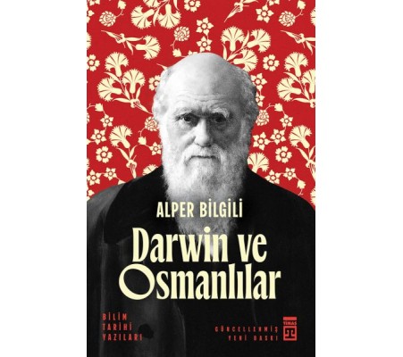 Darwin ve Osmanlılar - Bilim Tarihi Yazıları