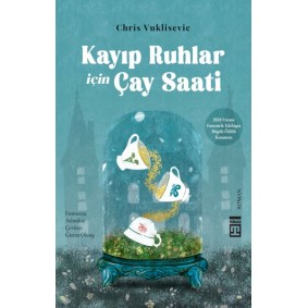 Kayıp Ruhlar İçin Çay Saati Kayıp Ruhlar İçin Çay Saati