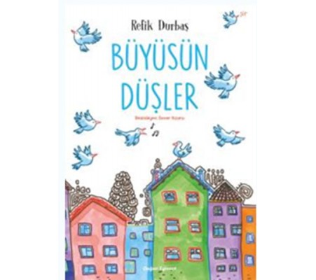 Büyüsün Düşler