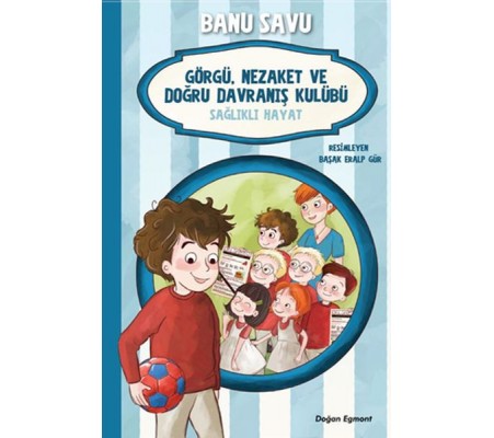 Doğru Davranış Kulübü - Sağlıklı Hayat 3